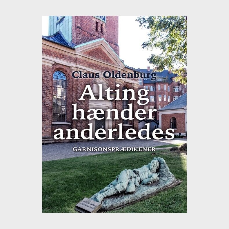 Alting Hnder Anderledes - Claus Oldenburg - Bog
