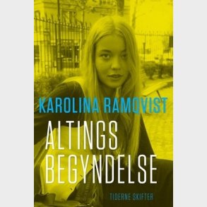 Altings Begyndelse - Karolina Ramqvist - Bog