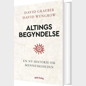 Altings Begyndelse - David Graeber - Bog