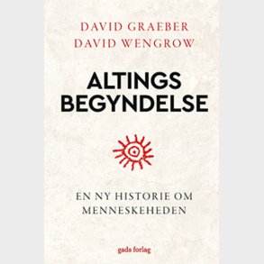 Altings Begyndelse - David Graeber - Bog