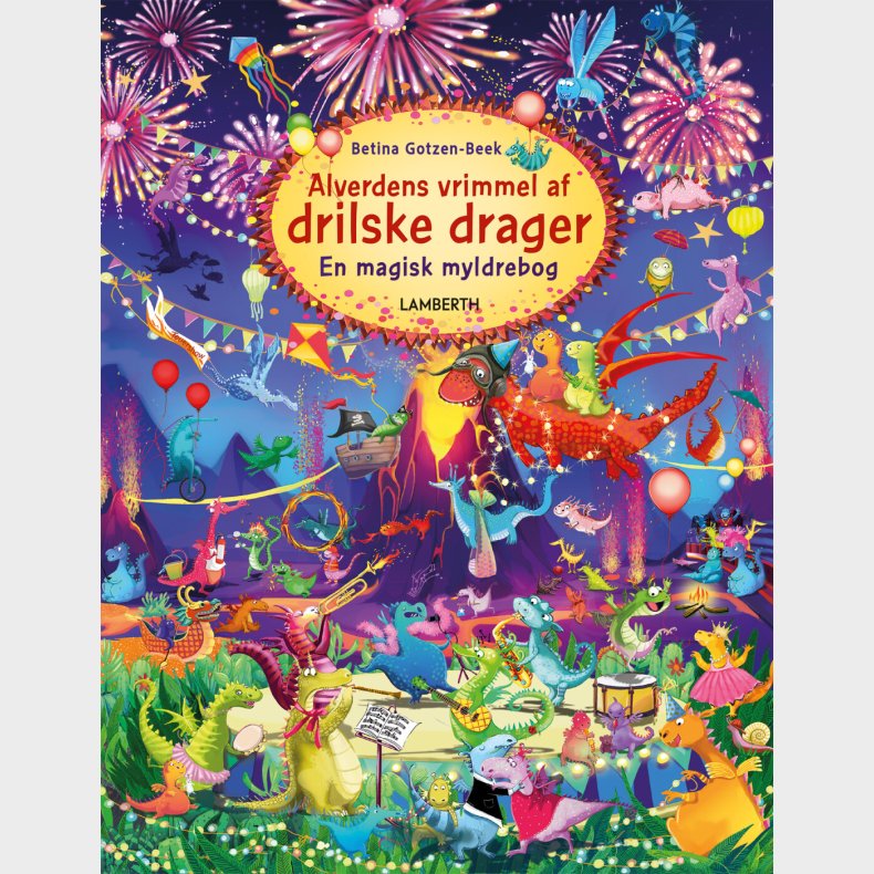 Alverdens Vrimmel Af Drilske Drager - Betina Gotzen-beek - Bog