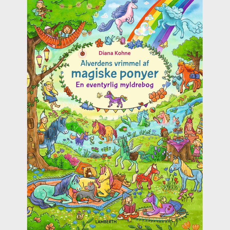 Alverdens Vrimmel Af Magiske Ponyer - Diana Kohne - Bog