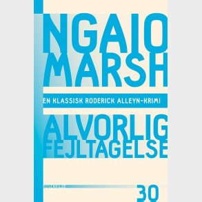Alvorlig Fejltagelse - Ngaio Marsh - Bog