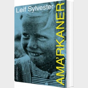 Ama'rkaner - Leif Sylvester - Bog