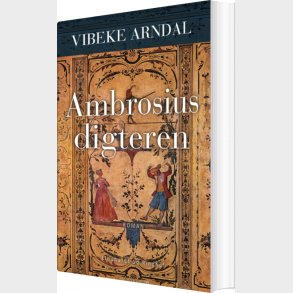 Ambrosius Digteren - Vibeke Arndal - Bog