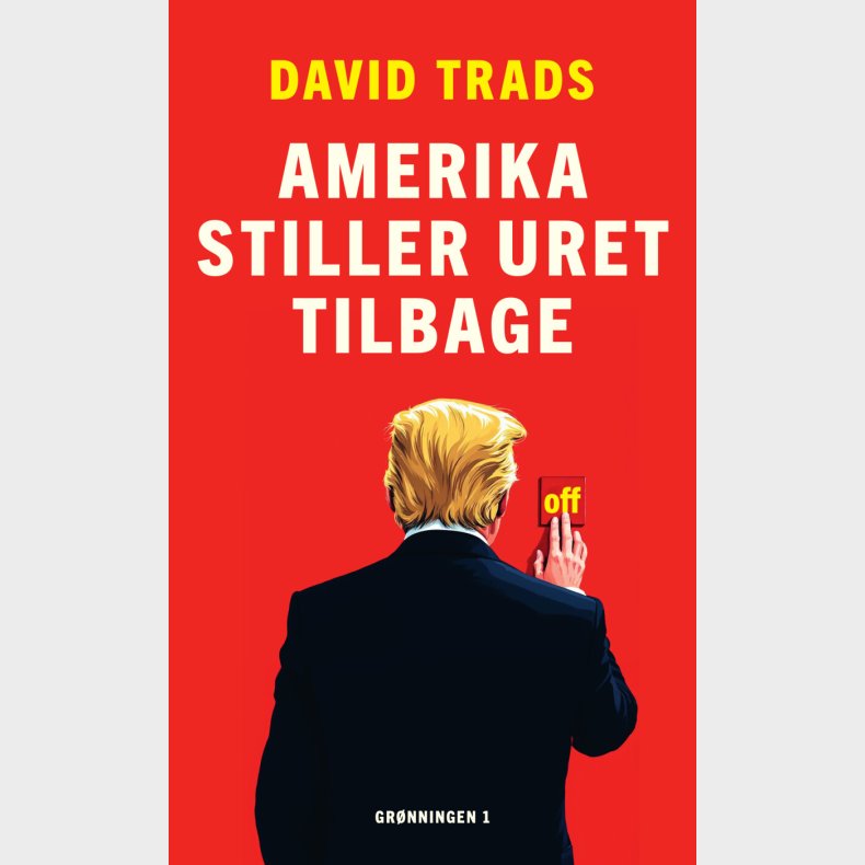 Amerika Stiller Uret Tilbage - David Trads - Bog