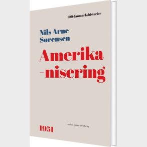 Amerikanisering - Nils Arne Srensen - Bog