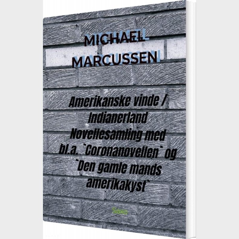 Amerikanske Vinde / Indianerland - Michael Marcussen - Bog