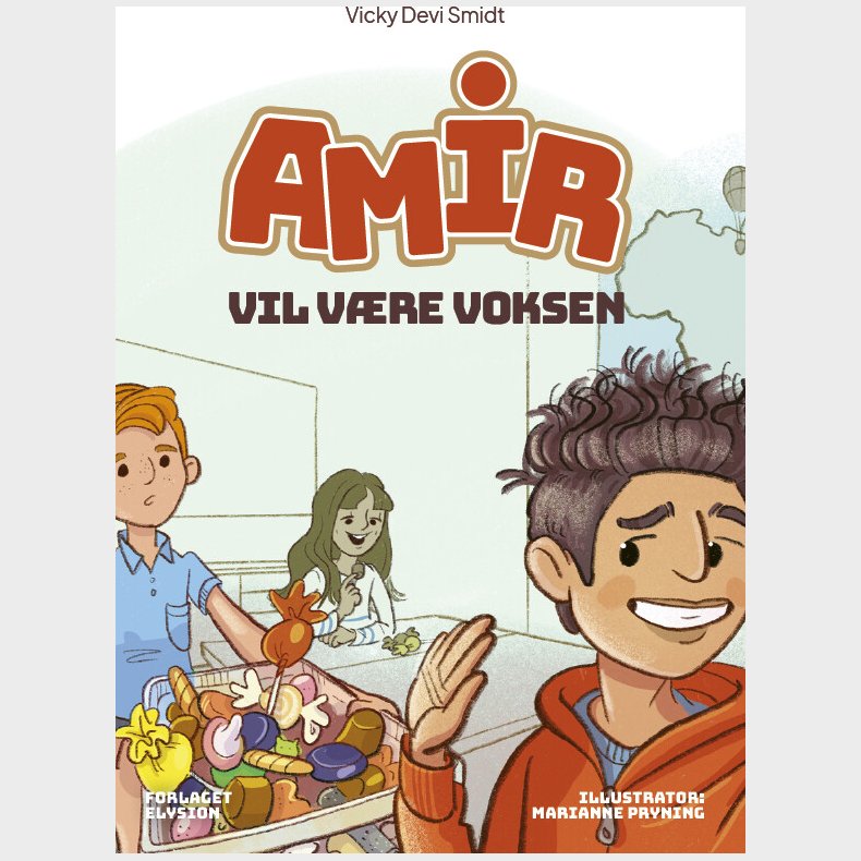 Amir Vil V�re Voksen - Vicky Devi Smidt - Bog