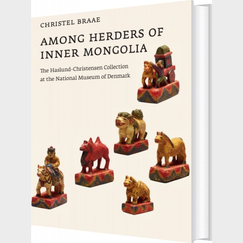 Among Herders Of Inner Mongolia - Christel Braae - English Book