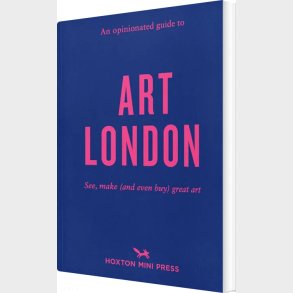 An Opinionated Guide To Art London - Christina Brown - English Book