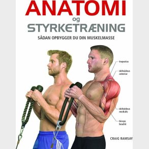 Anatomi Og Styrketrning - Craig Ramsay - Bog