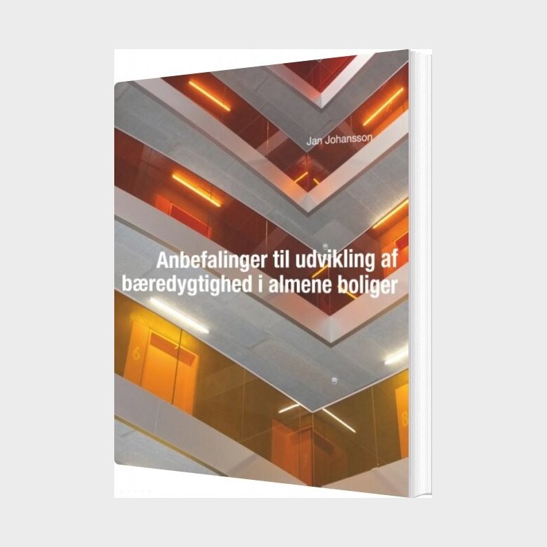 Anbefalinger Til Udvikling Af Bredygtighed I Almene Boliger - Jan Johansson - Bog
