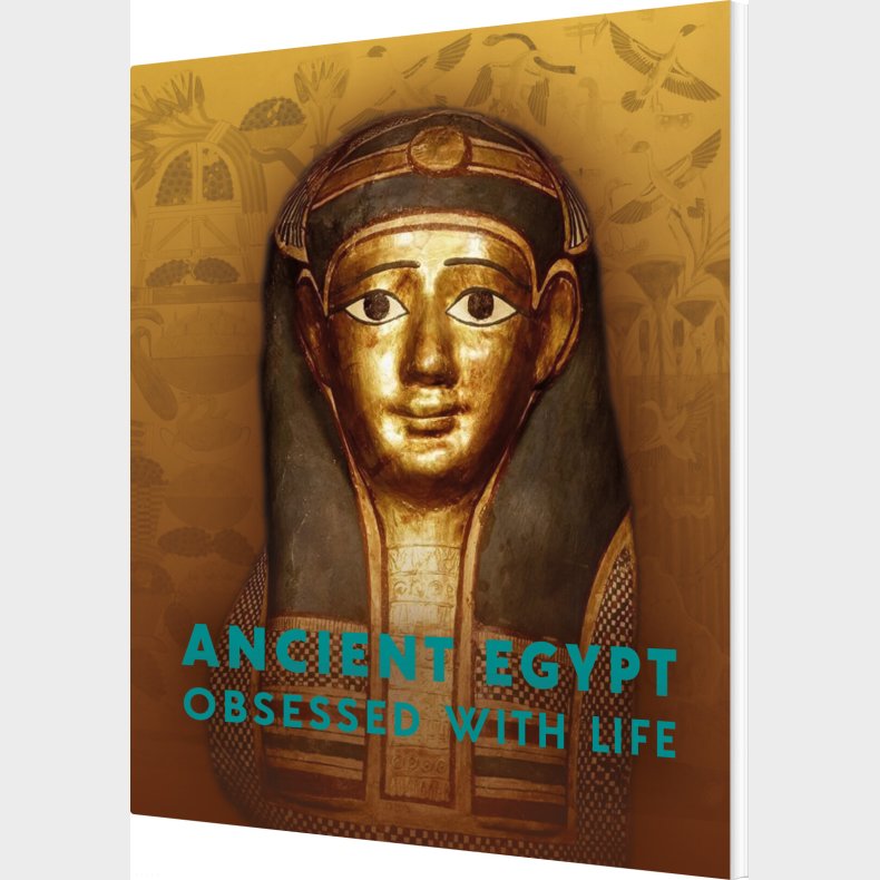 Ancient Egypt - Obsessed With Life - Rune Nyord - English Book
