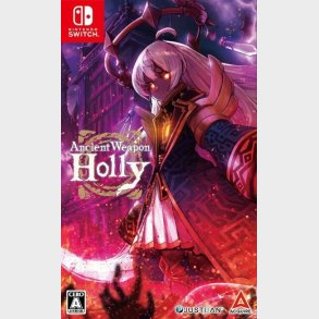 Ancient Weapon Holly - Nintendo Switch