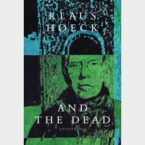 And The Dead - Klaus Heck - Bog