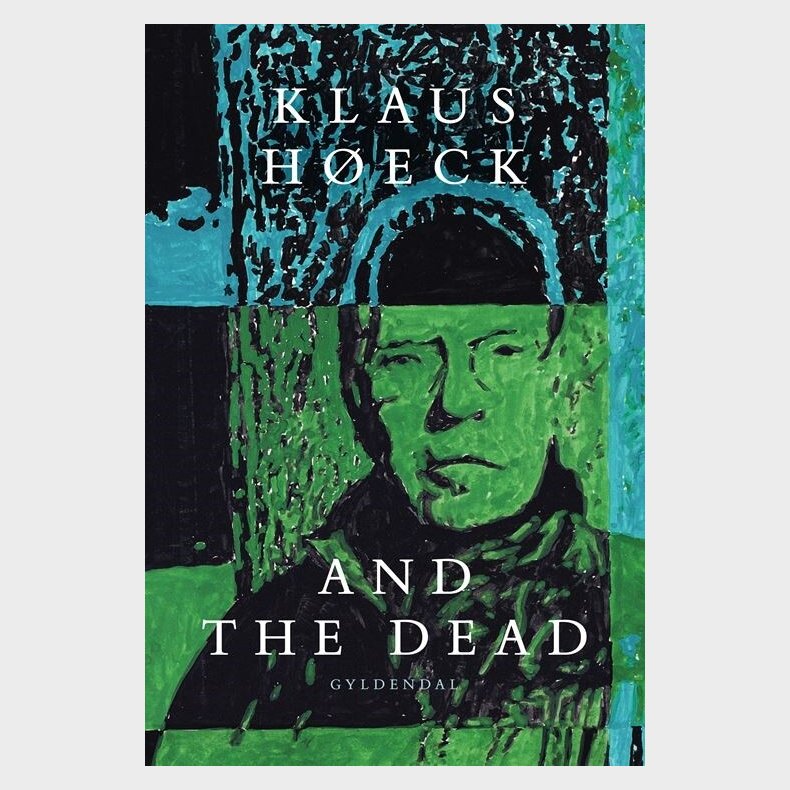 And The Dead - Klaus H�eck - Bog