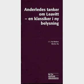 Anderledes Tanker Om Leavitt - En Klassiker I Ny Belysning - Jens Carl Ry Nielsen - Bog