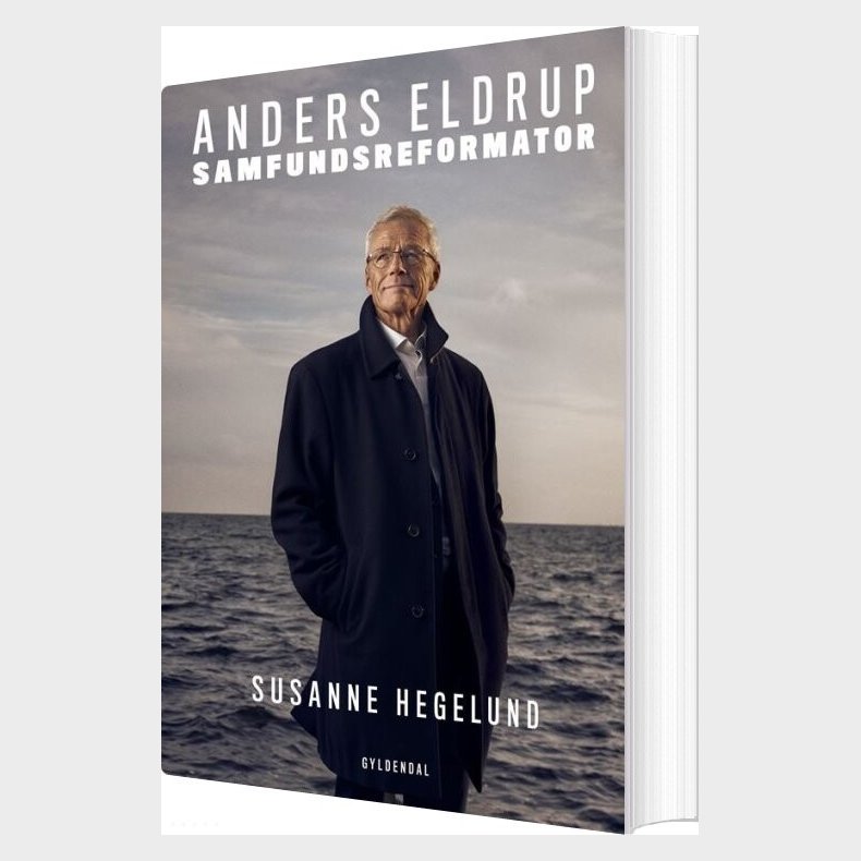 Anders Eldrup - Samfundsreformator - Susanne Hegelund - Bog