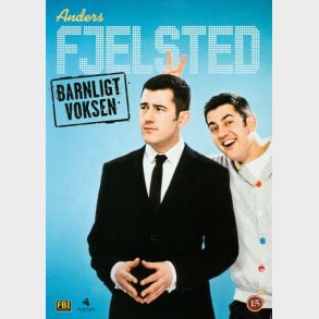 Anders Fjelsted - Barnligt Voksen - DVD - Film