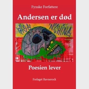 Andersen Er Dd. Poesien Lever - Fynske Forfattere - Bog