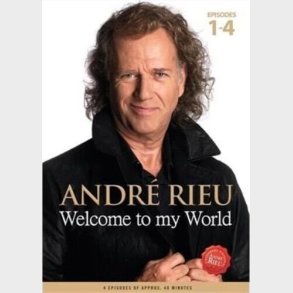 Andre Rieu - Welcome To My World - Episode 1-4 - DVD - Film