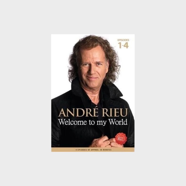 Andre Rieu - Welcome To My World - Episode 1-4 - DVD - Film