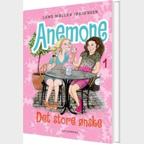 Anemone 1 - Det Store nske - Lene Mller Jrgensen - Bog