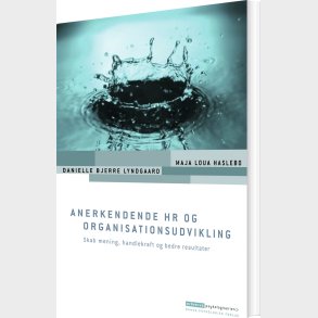 Anerkendende Hr Og Organisationsudvikling - Maja Loua Haslebo - Bog