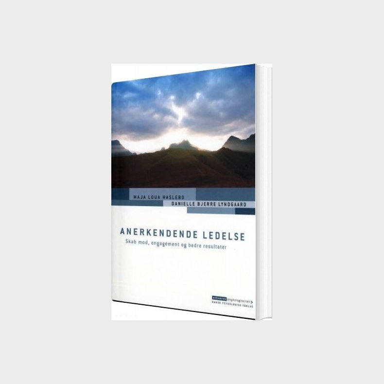Anerkendende Ledelse - Maja Loua Haslebo - Bog