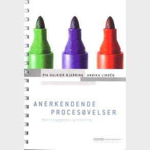 Anerkendende Procesvelser - Pia Halkier Bjerring - Bog