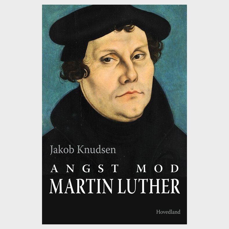 Angst Mod Martin Luther - Jakob Knudsen - Bog