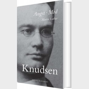 Angst - Mod - Martin Luther - Jakob Knudsen - Bog