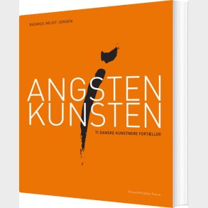 Angsten I Kunsten - Rasmus Nejst Jensen - Bog