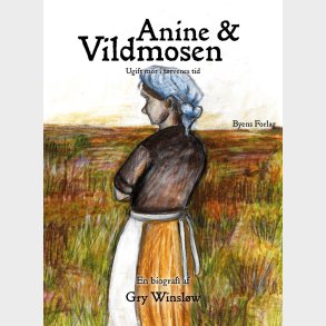 Anine Og Vildmosen - Gry Winslw - Bog