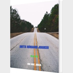 Anitta Nrgaard Johansen - Uwe Max  Jensen - Bog