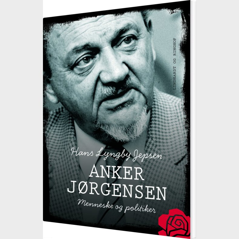 Anker Jrgensen - Menneske Og Politiker - Hans Lyngby Jepsen - Bog