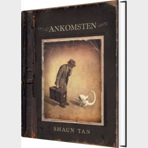 Ankomsten - Shaun Tan - Bog
