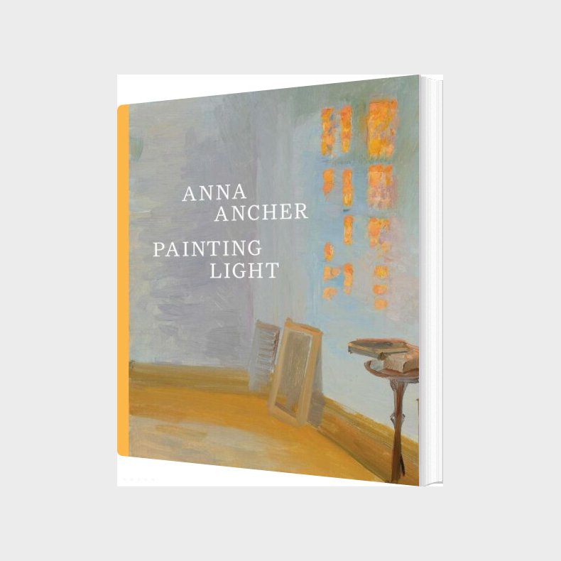 Anna Ancher: Painting Light - Mette Harbo Lehmann - English Book