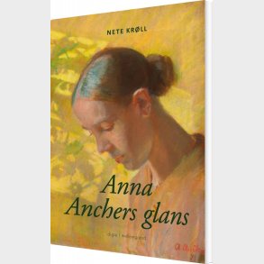Anna Anchers Glans - Nete Krll - Bog