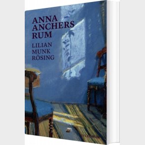 Anna Anchers Rum - Lilian Munk Rsing - Bog