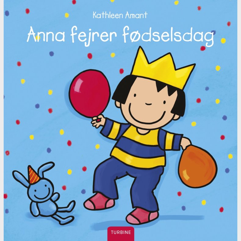 Anna Fejrer F�dselsdag - Kathleen Amant - Bog