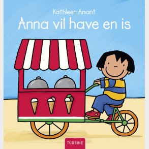 Anna Vil Have En Is - Kathleen Amant - Bog