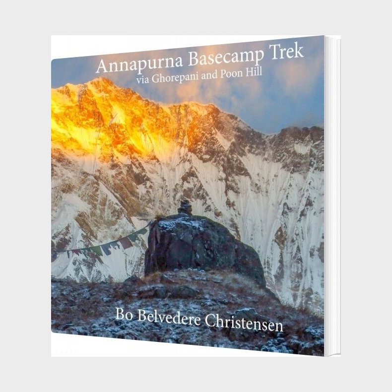 Annapurna Basecamp Trek - Bo Belvedere Christensen - English Book