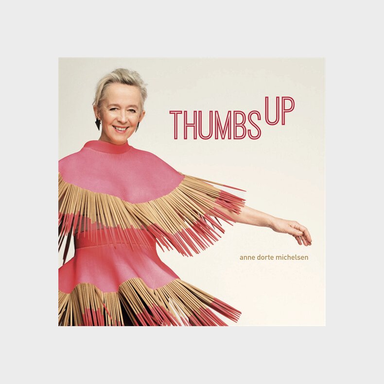 Anne Dorte Michelsen - Thumbs Up - CD