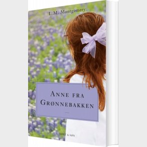 Anne Fra Grnnebakken - L.m. Montgomery - Bog