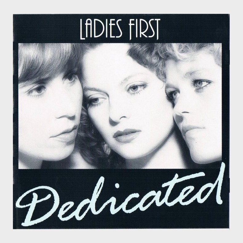 Ladies First - Dedicated - CD