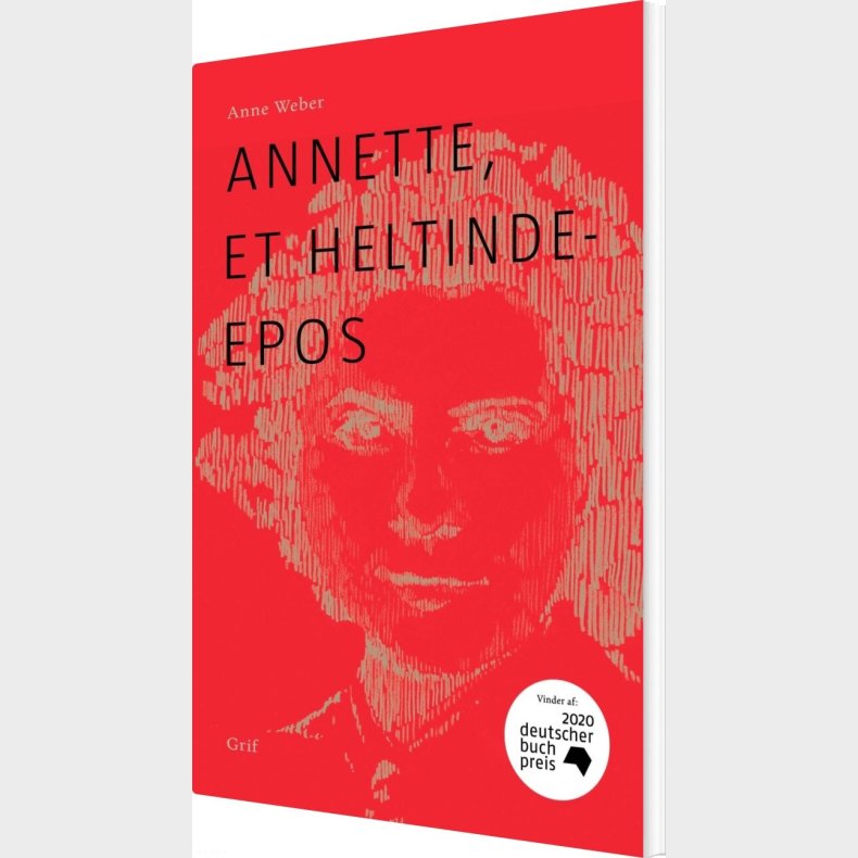 Annette, Et Heltindeepos - Anne Weber - Bog