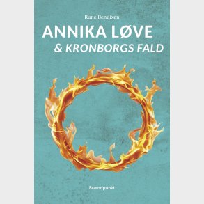 Annika Lve & Kronborgs Fald - Rune Bendixen - Bog