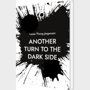 Another Turn To The Dark Side - Lasse Thang Jrgensen - English Book